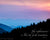 Pink and blue sunset at Clingman's Dome in the Great Smoky Mountains, Tennessee with scripture verse